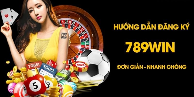 Hướng dẫn chi tiết cách đăng ký 789win91